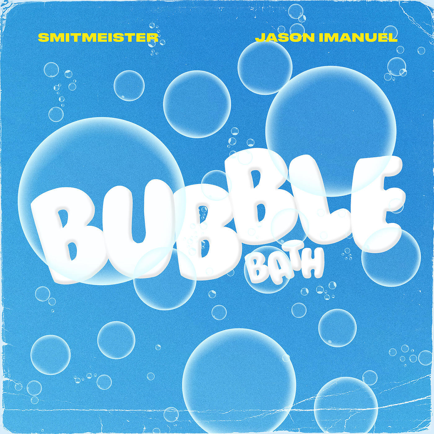 Smitmeister - Bubble Bath