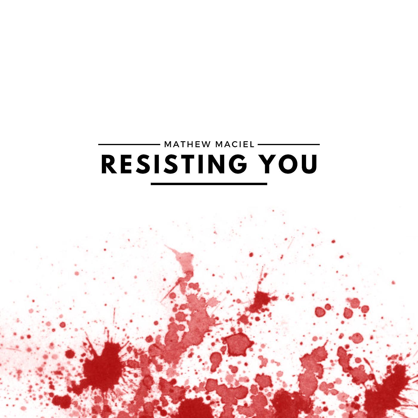 Постер альбома Resisting You