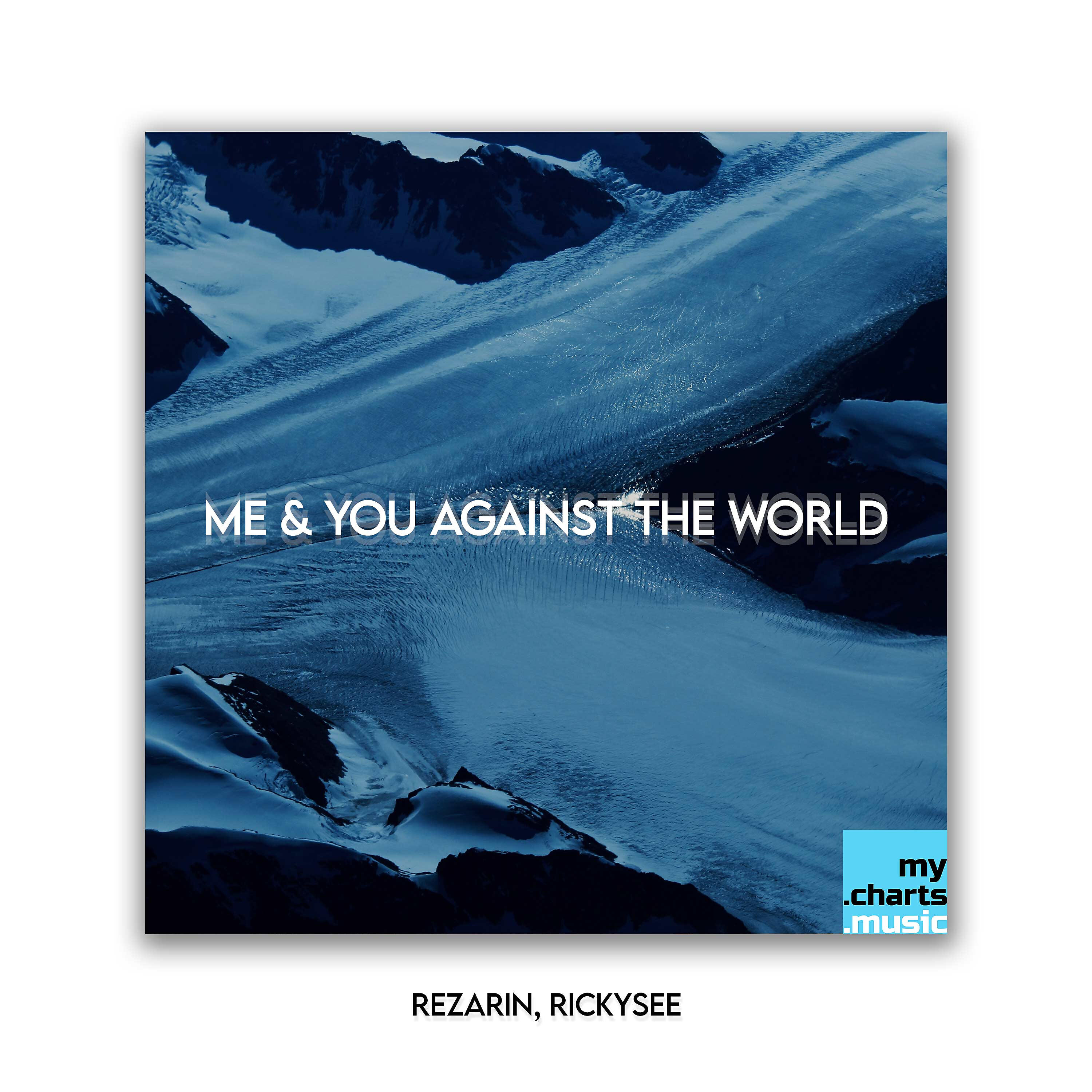 REZarin - Me & You Against the World