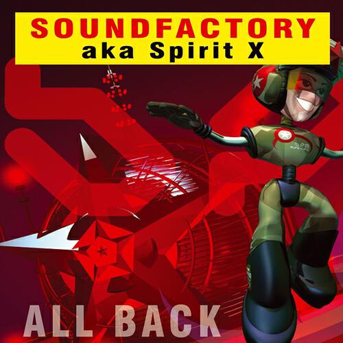 Soundfactory aka Spirit X - All Back (Hardstyle Mix)