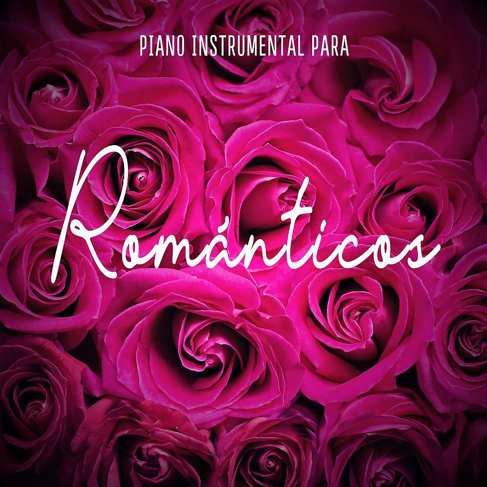 Постер альбома Piano Instrumental Para Románticos