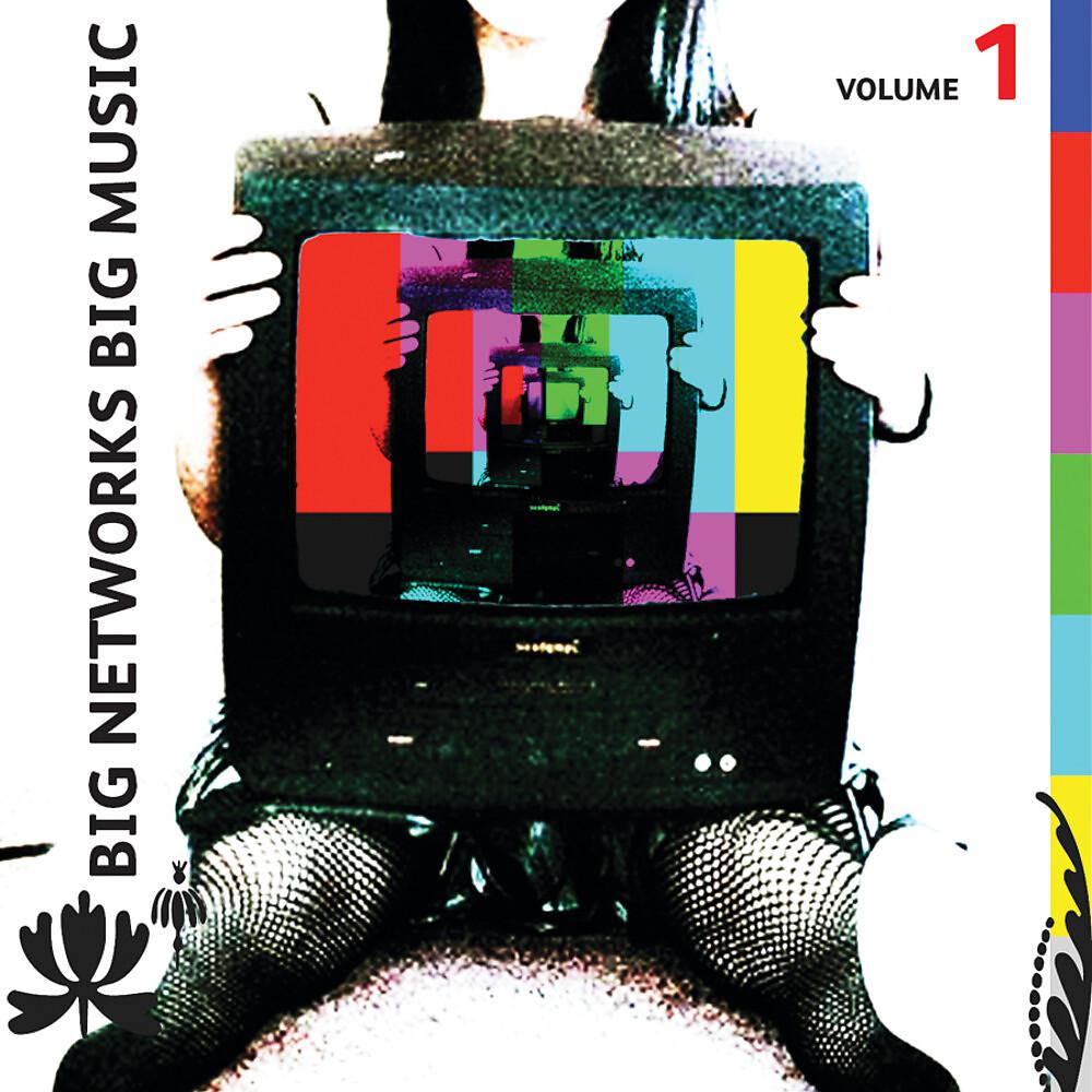 Постер альбома Big Networks Big Music Volume 1