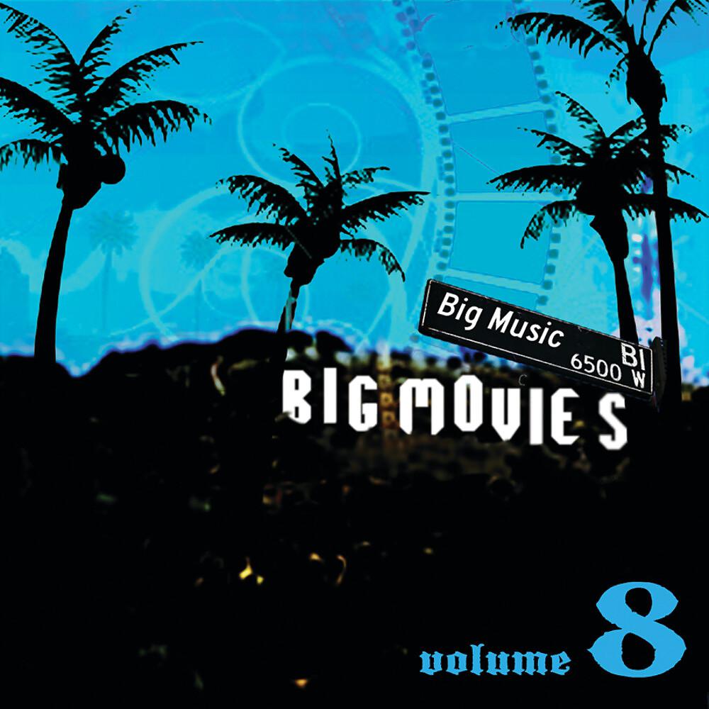 Постер альбома Big Movies, Big Music Volume 8
