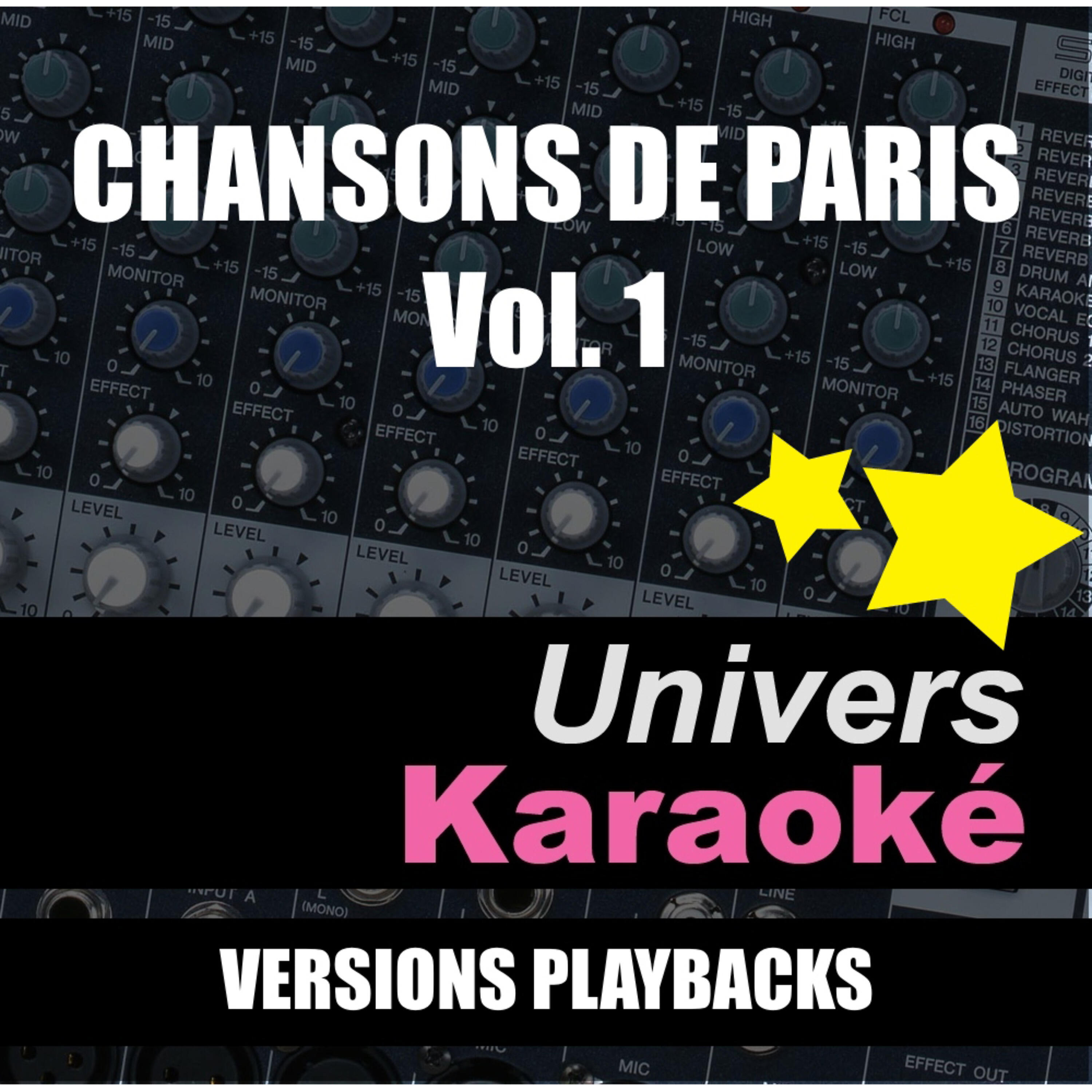Univers Karaoké - Paris (Rendu célèbre par Marc Lavoine & Souad Massi) [Version karaoké]
