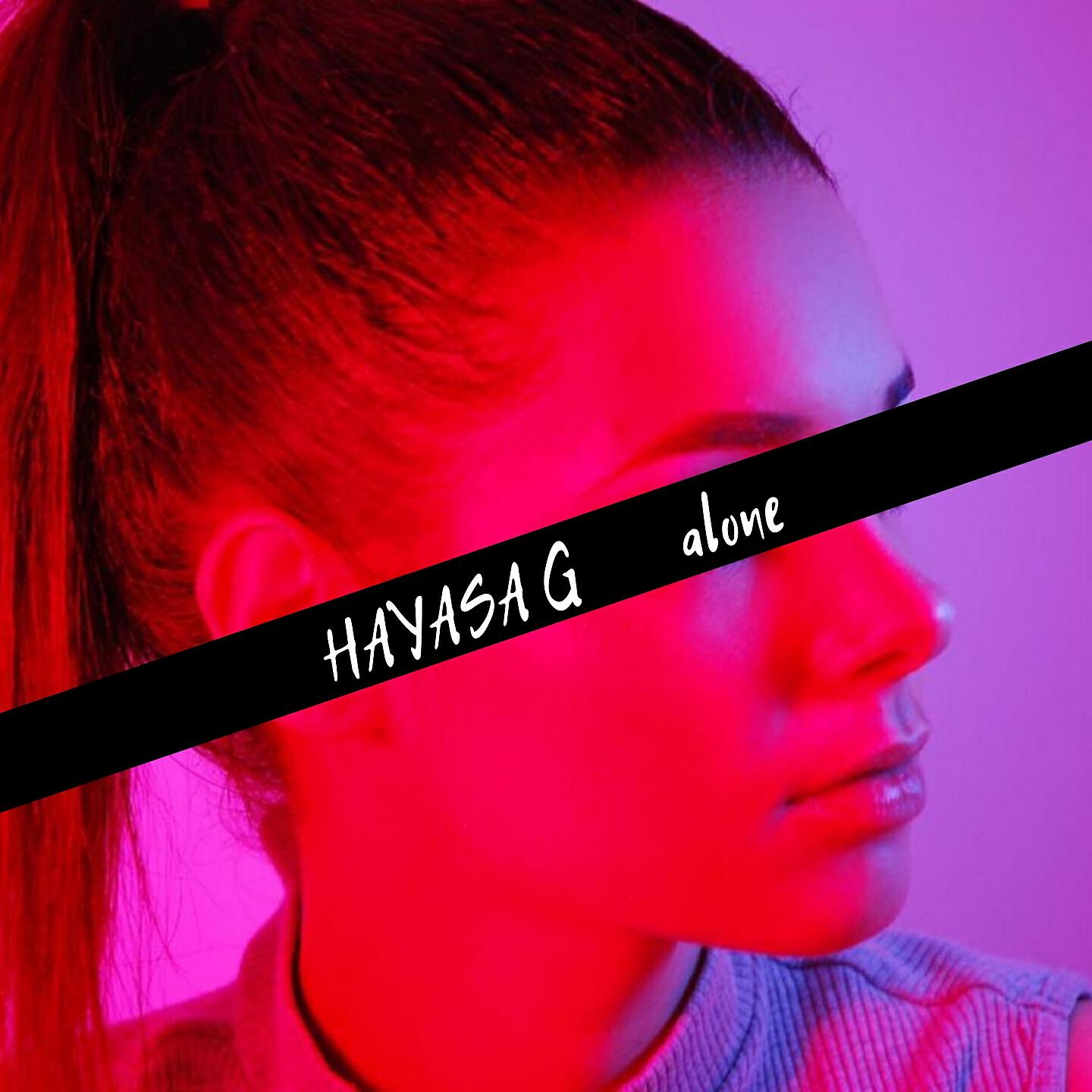 HAYASA G - Alone