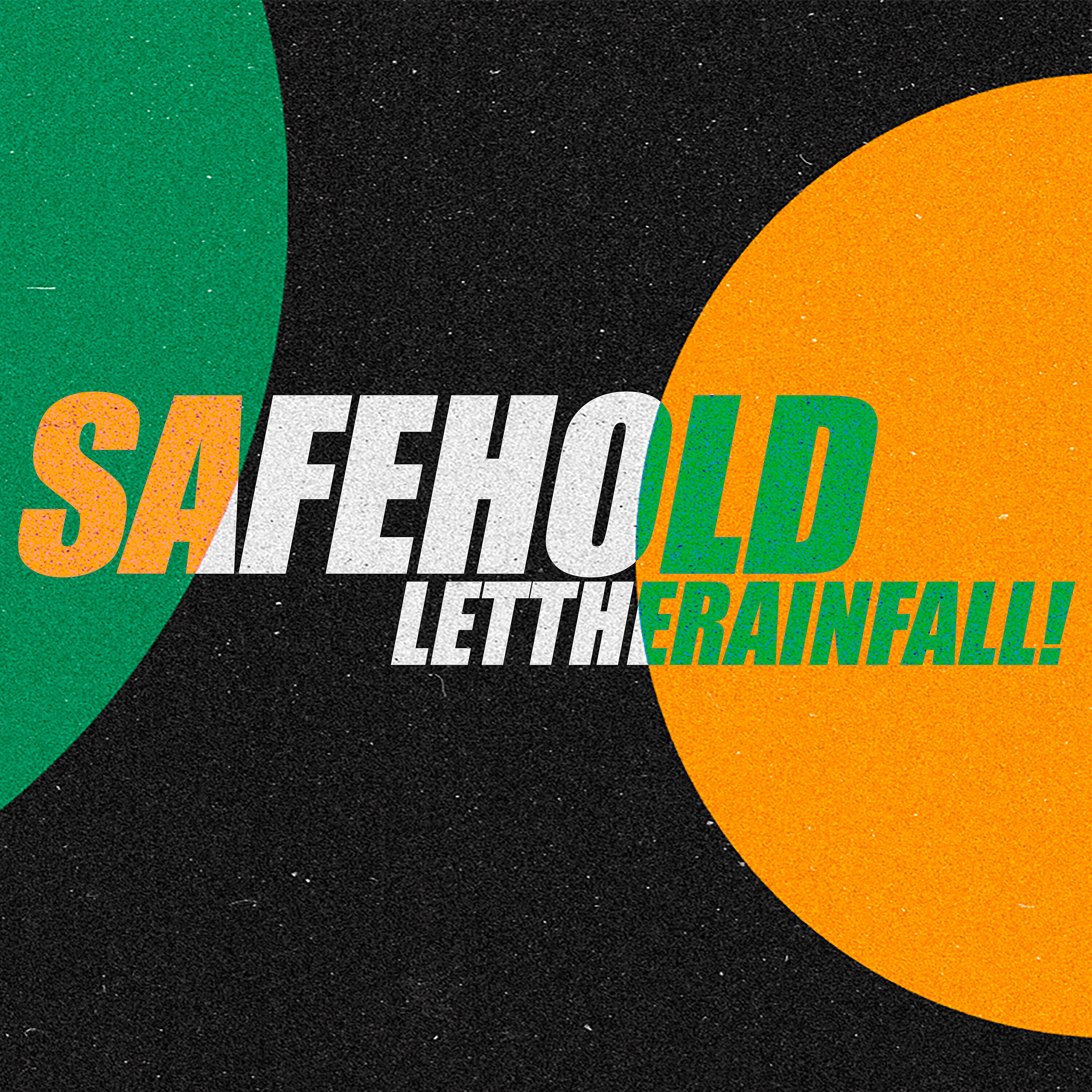 Safehold - LETTHERAINFALL!