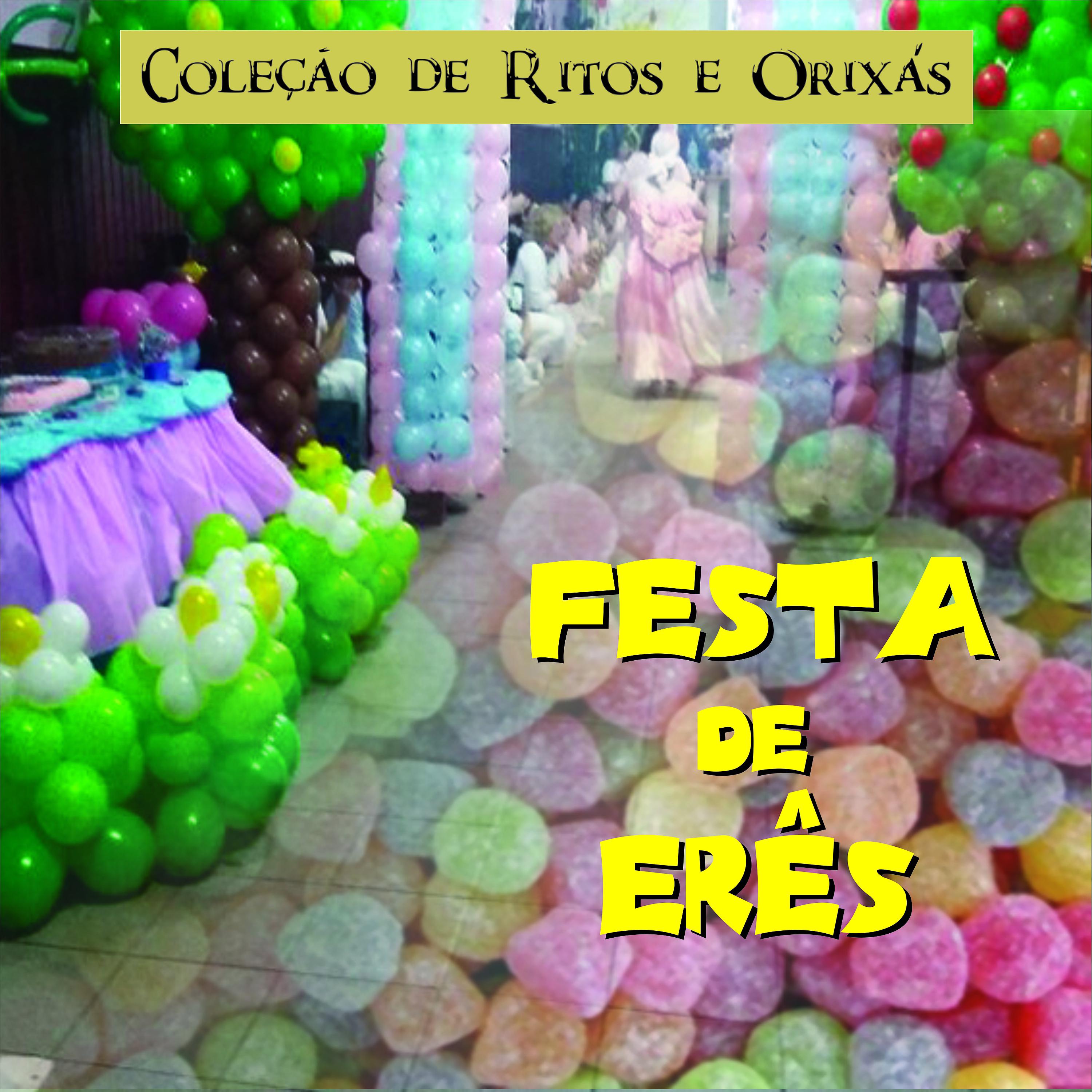 Постер альбома Festa de Erês