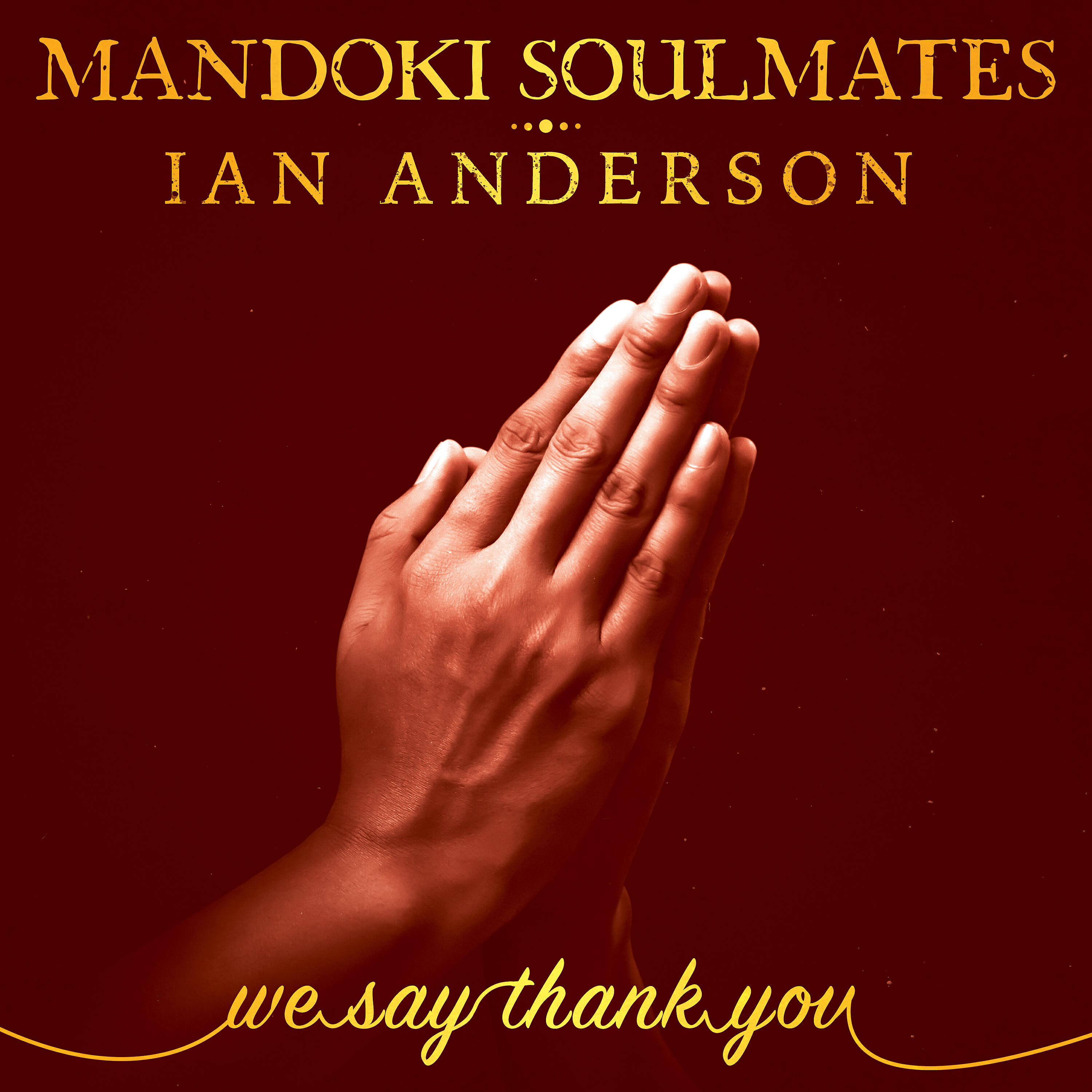 John Helliwell - We Say Thank You (Soulmates Version)