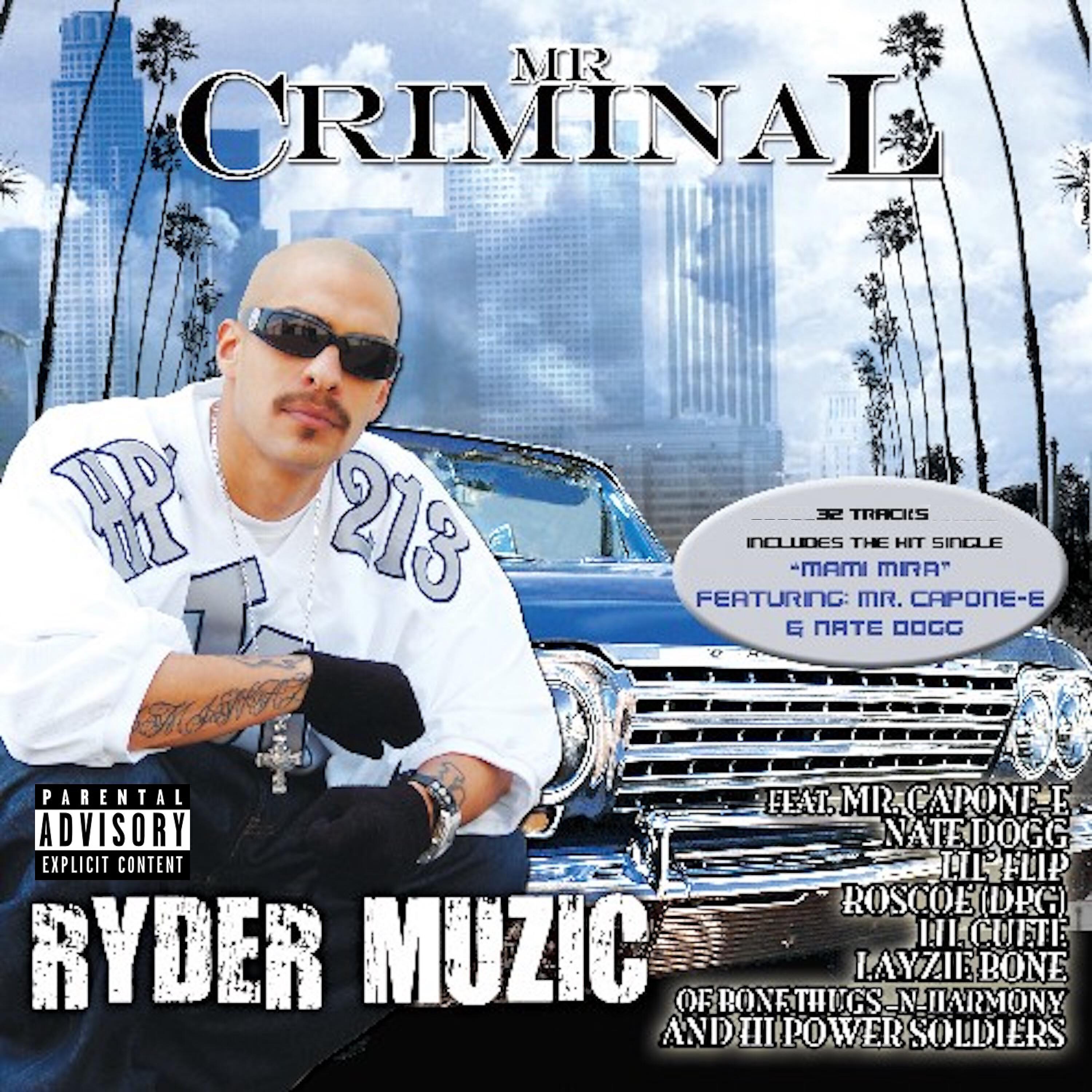 Mr. Criminal - Mami Mira (feat. Mr. Capone-E & Nate Dogg)