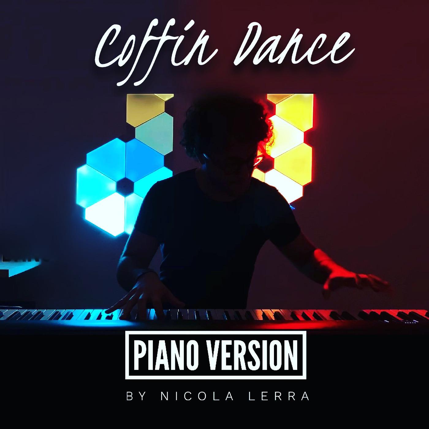 Постер альбома Coffin Dance (Piano Version)