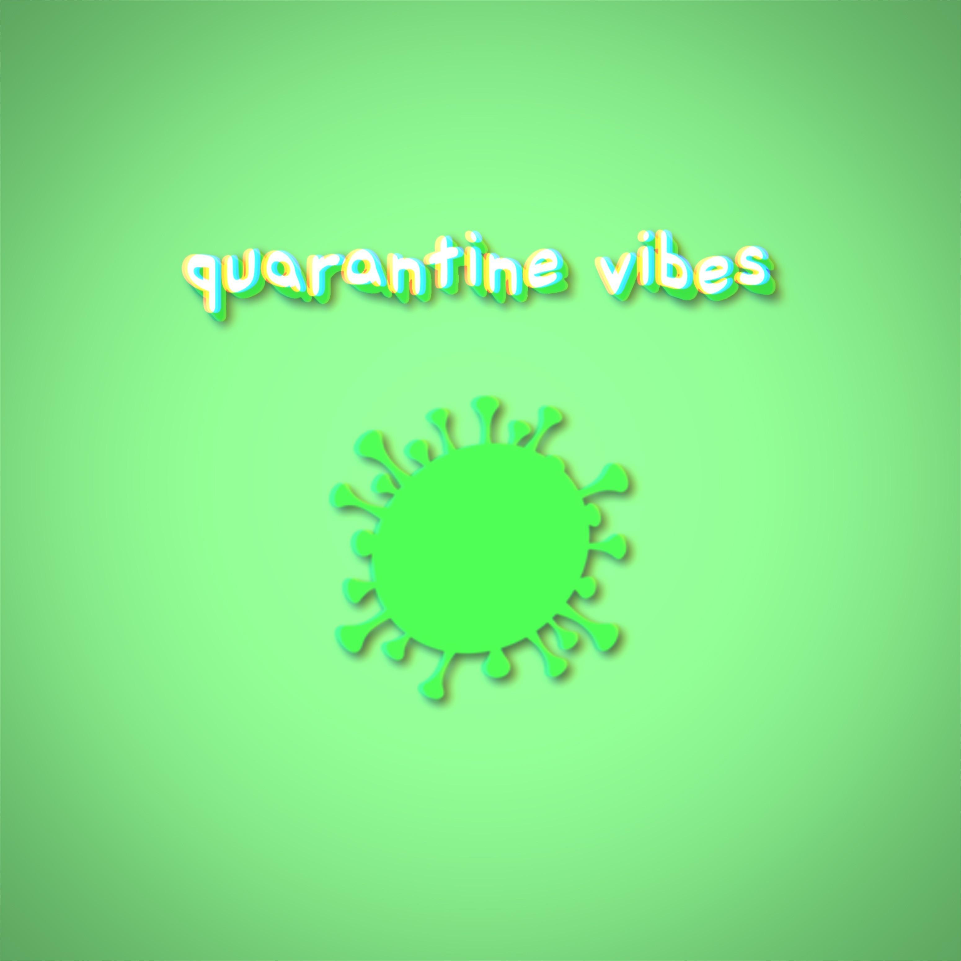 Постер альбома Quarantine Vibes