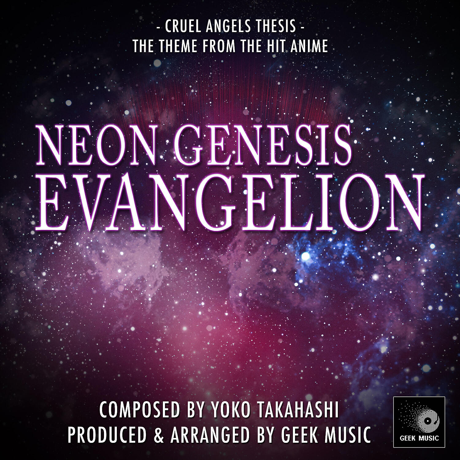 Geek Music - Cruel Angels Thesis (From 