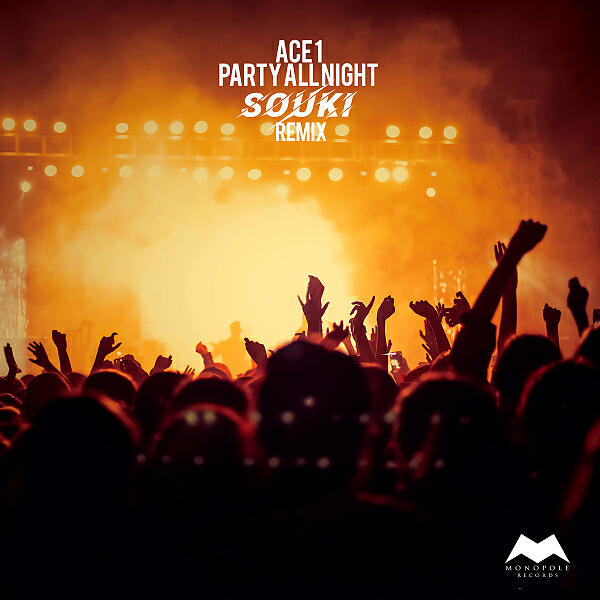 ACE1 - Party All Night (SOUKI Remix)