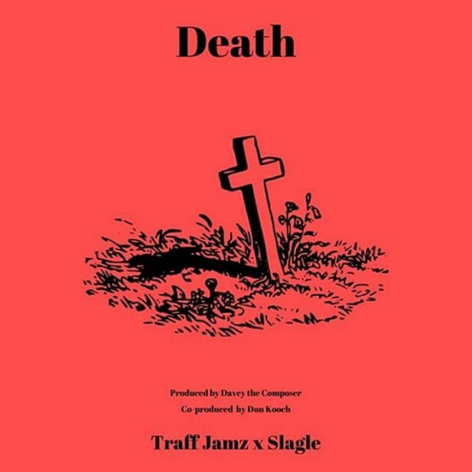 Slagle - Death (feat. Traff Jamz)