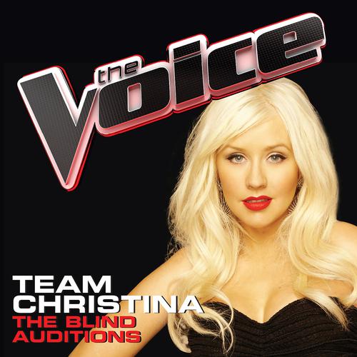Постер альбома Team Christina – The Blind Auditions