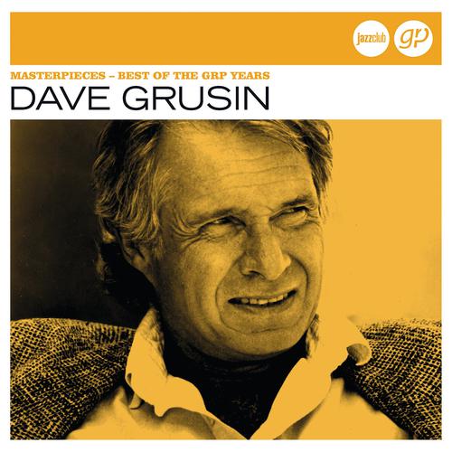 Dave grusin. Dave Grusin Jazz. Masterpieces - best of the GRP years Дейв Грусин. Dave Grusin - out of the Shadows. Punta del Soul Дейв Грусин.