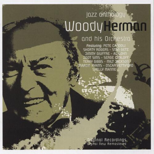 Woody Herman And His Orchestra - Goosey Gander