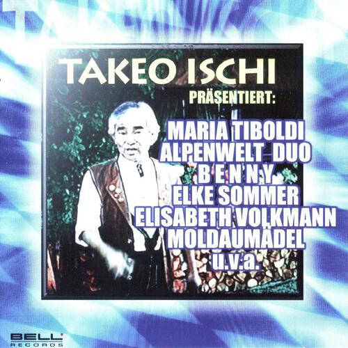 Takeo Ischi - Ich kam von fern