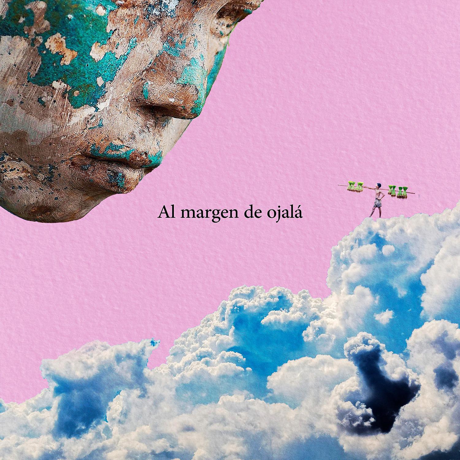 Постер альбома Al Margen de Ojalá