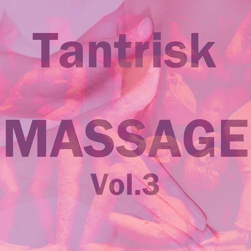 Постер альбома Tantrisk massage, vol. 3
