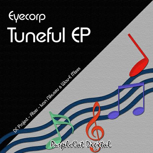 Eyecorp - Tuneful (Ivan Nikusev & Wav-E 'New Tune' Remix)