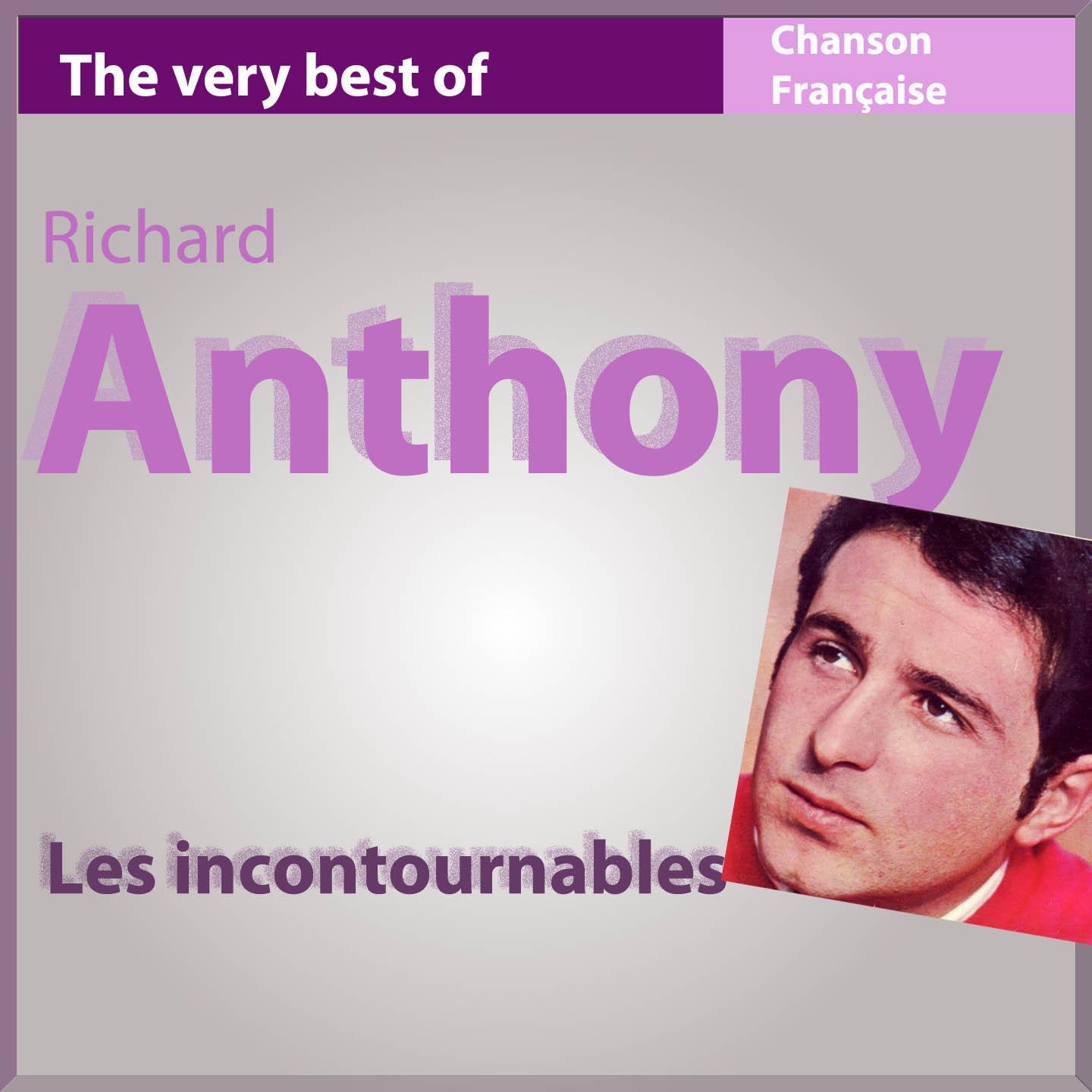 Постер альбома The Very Best of Richard Anthony (Les incontournables de la chanson française)