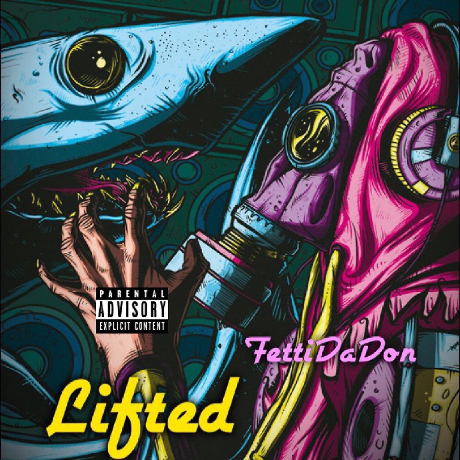 Fetti Da Don - Lifted