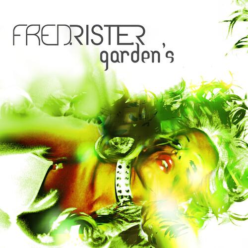 Fred Rister - Garden's (Radio Edit)
