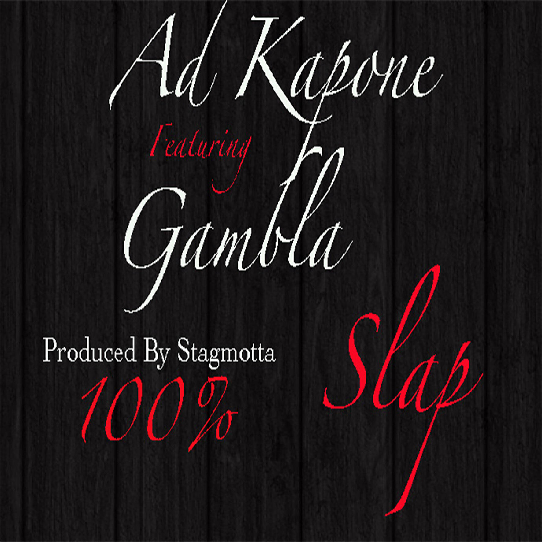 AD Kapone - Slap (feat. Gambla)