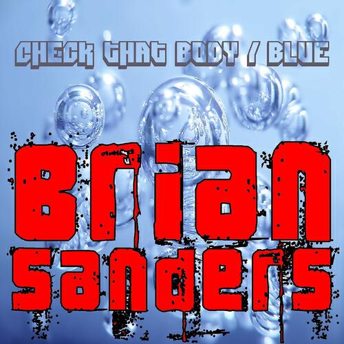 Bryan Sanders - Check that body ( hands up mix )