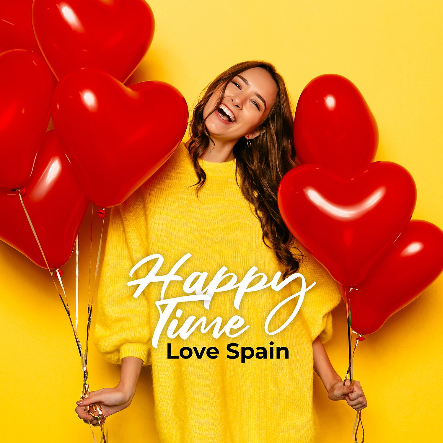 Постер альбома Happy Time – Love Spain