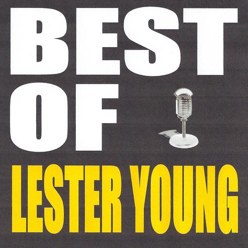 Постер альбома Best of Lester Young