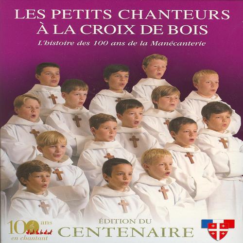 Постер альбома L'histoire des 100 ans de la manecanterie
