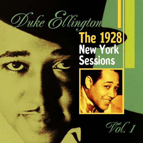 Постер альбома Duke Ellington: The 1928 New York Sessions, Vol. 1