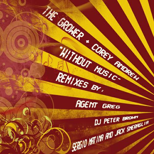 The Grower - Without Music (Agent Greg Remix)