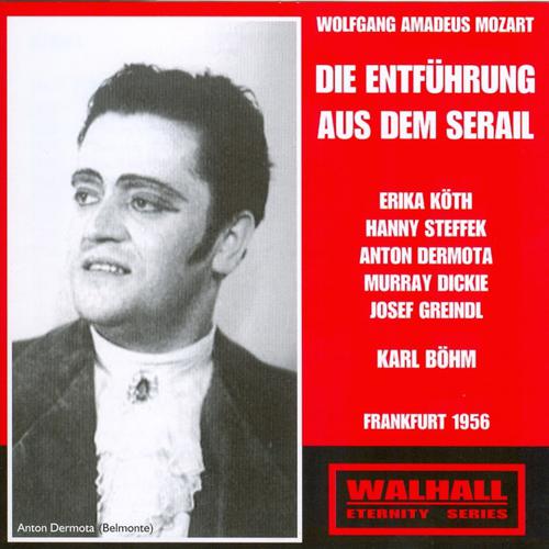 Постер альбома Wolfgang Amadeus Mozart: Die Entführung Aus Dem Serail