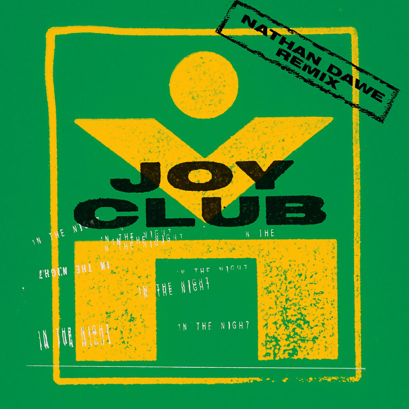Joy Club - In The Night (Nathan Dawe Remix)