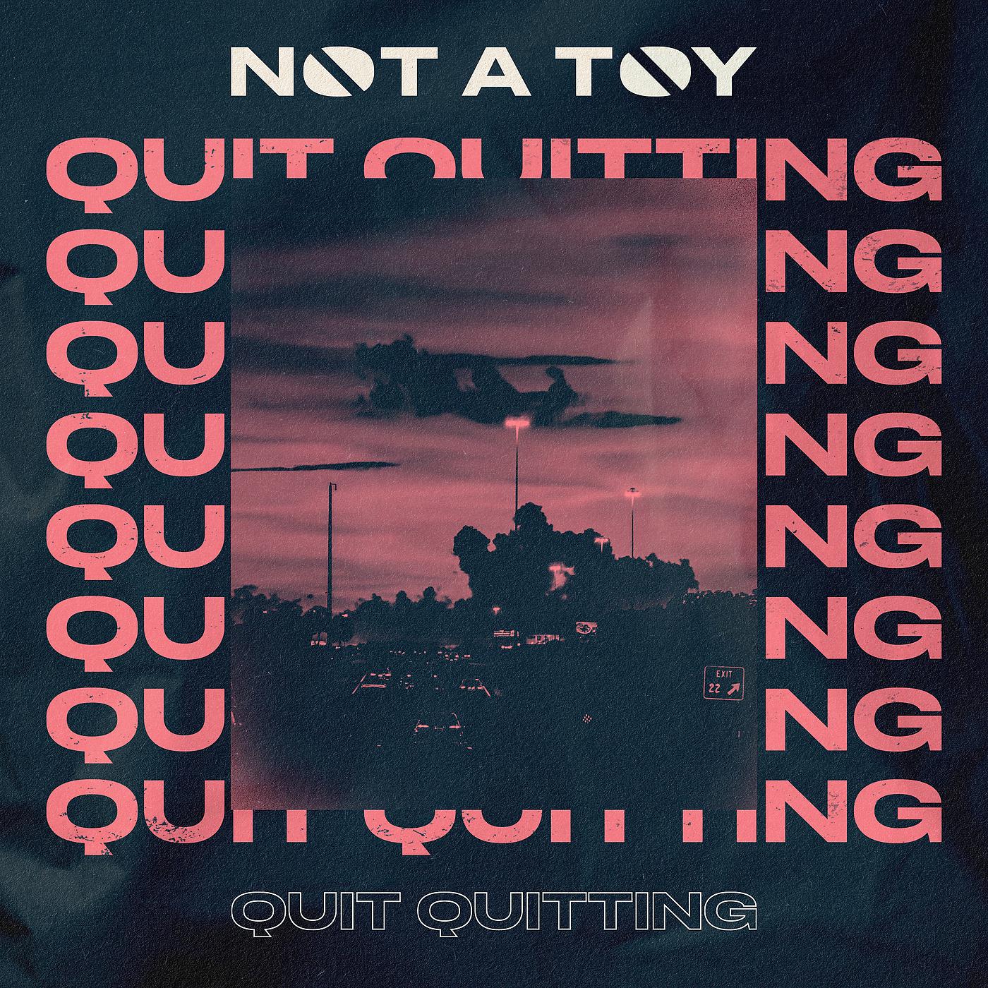 Постер альбома Quit Quitting