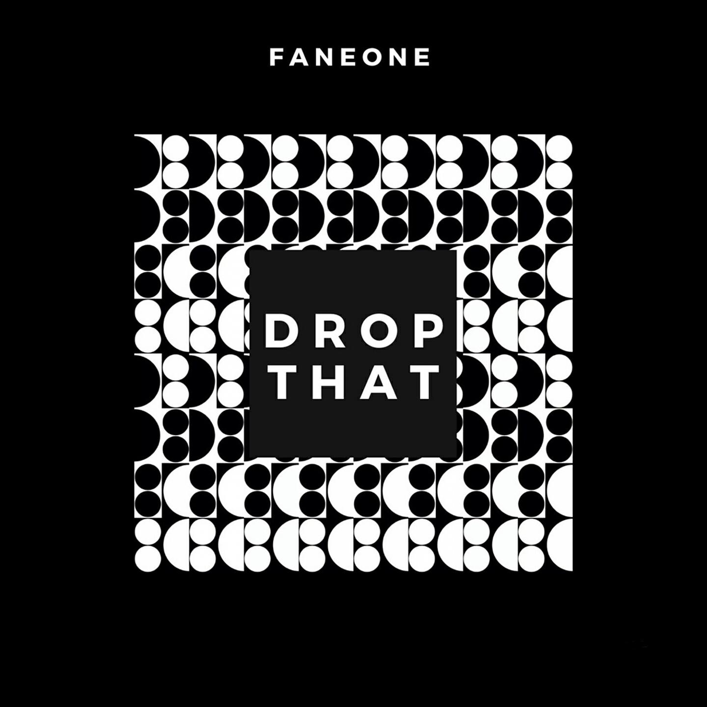 FanEOne - Drop That