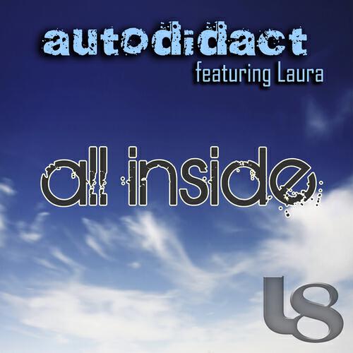 Autodidact Ft Laura - All Inside (Smart Wave Remix)
