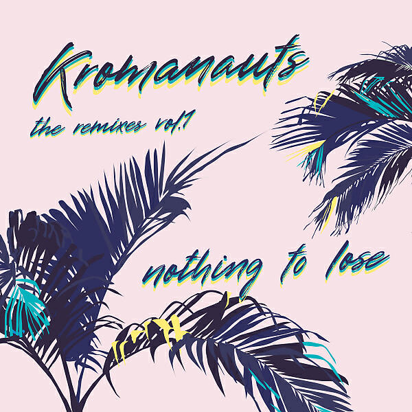 Kromanauts - Nothing To Lose (Jayl Funk Remix)