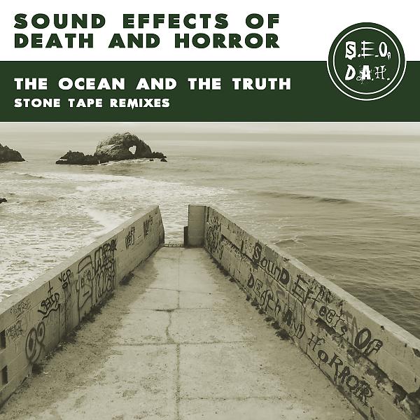 Постер альбома The Ocean and the Truth (Stone Tape Remixes)