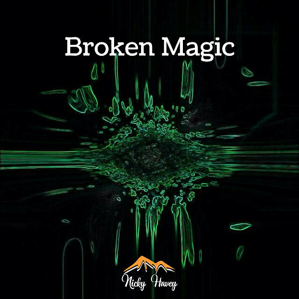 Nicky Havey - Broken Magic