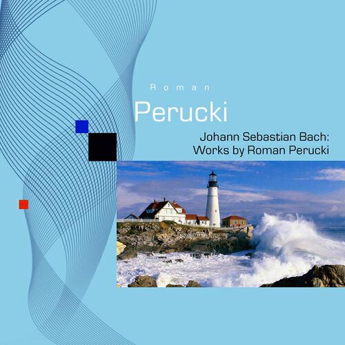 Roman Perucki - Preludium In Es-Dur BWV 522I