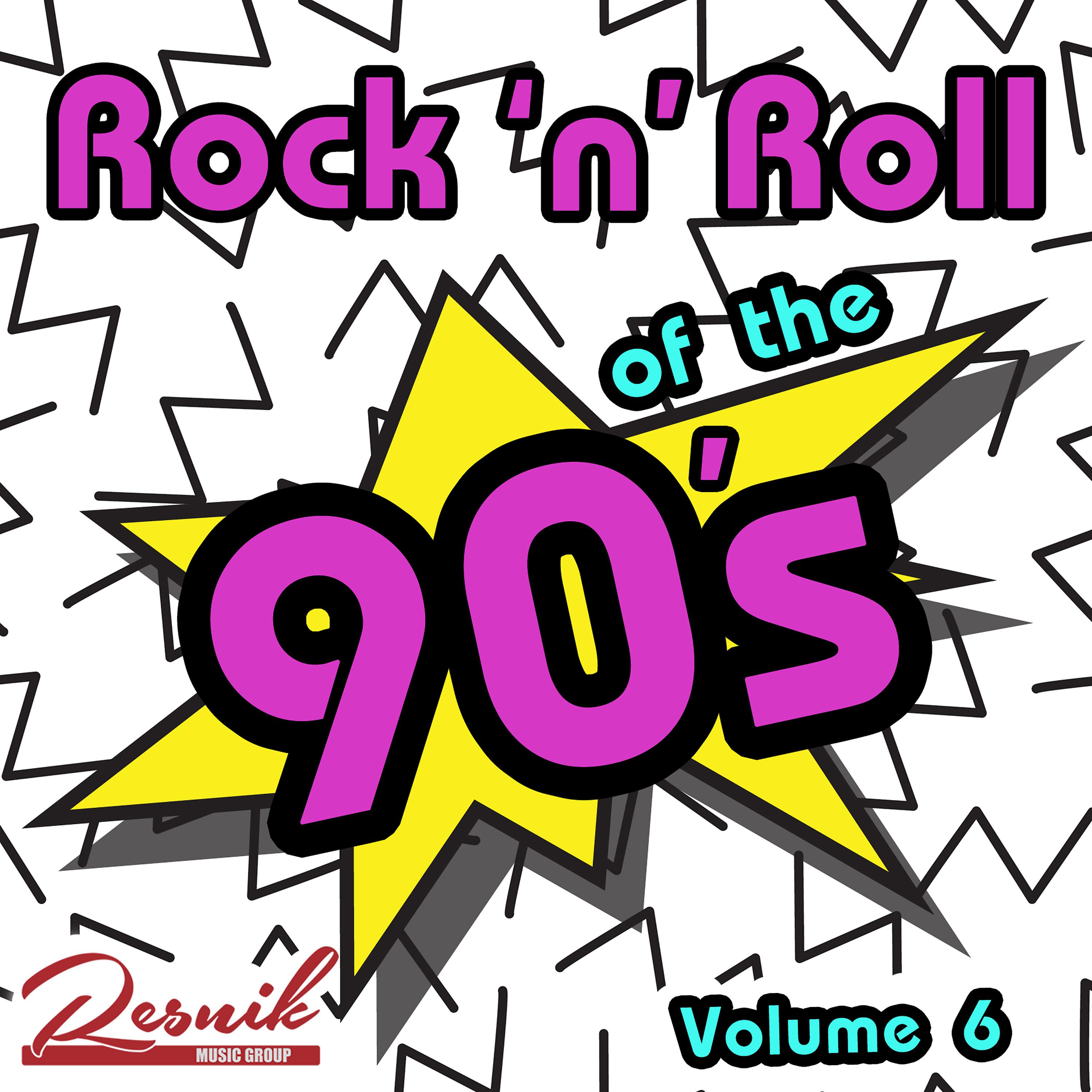 Постер альбома Rock 'n' Roll of the 90's Vol. 6