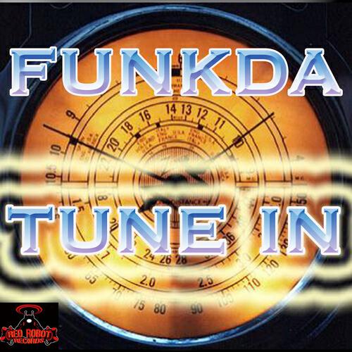 Funkda - Tune In (Lex Loofahs Charged Up Mix)