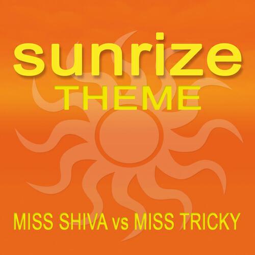 Miss Shiva - Sunrize Theme (Groovemagnet Remix Extended)