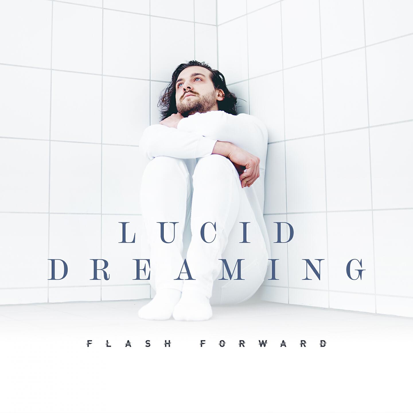 Flash Forward - Lucid Dreaming