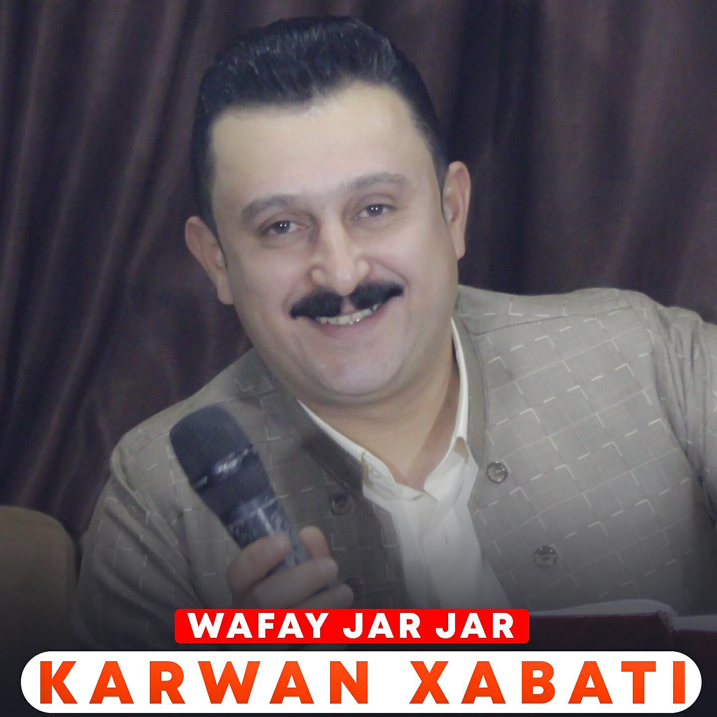 Karwan Xabati - Yak Jar Ber Bkarawa