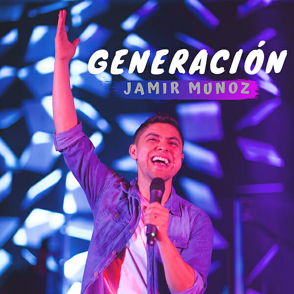 Jamir Munoz - Generacion